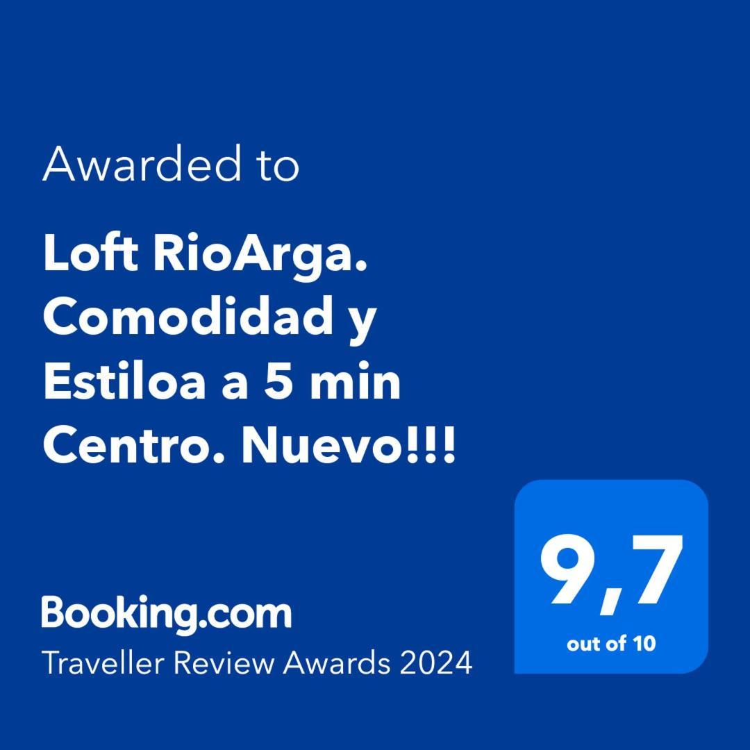 Loft Rioarga. Comodidad Y Estiloa A 5 Min Centro. Nuevo!!! Pamplona Dış mekan fotoğraf